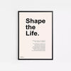 Shape the Life