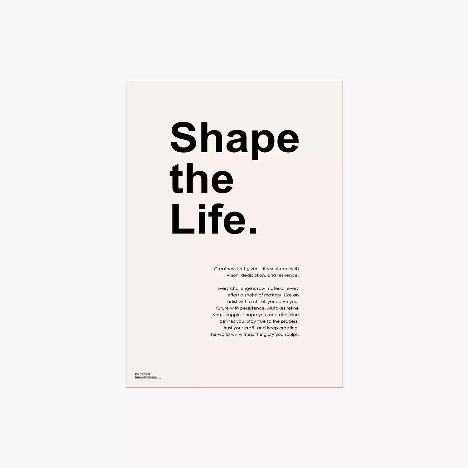 Shape the Life